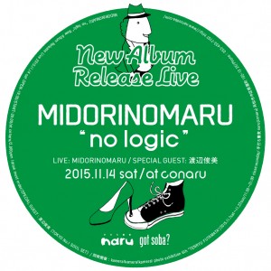 photo:MIDORINOMARU  “no logic”  New Album Release Live